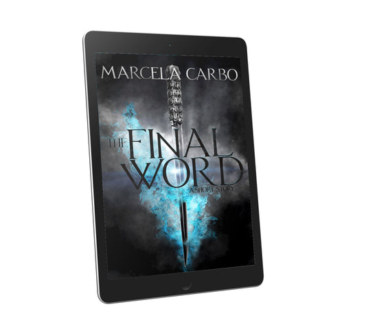 The Final Word - A Short Story - Marcela Carbo
